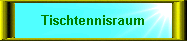 Tischtennisraum